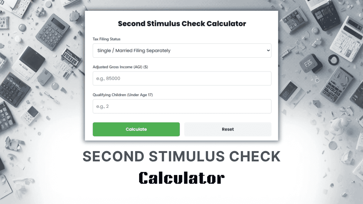 Second Stimulus Check Calculator