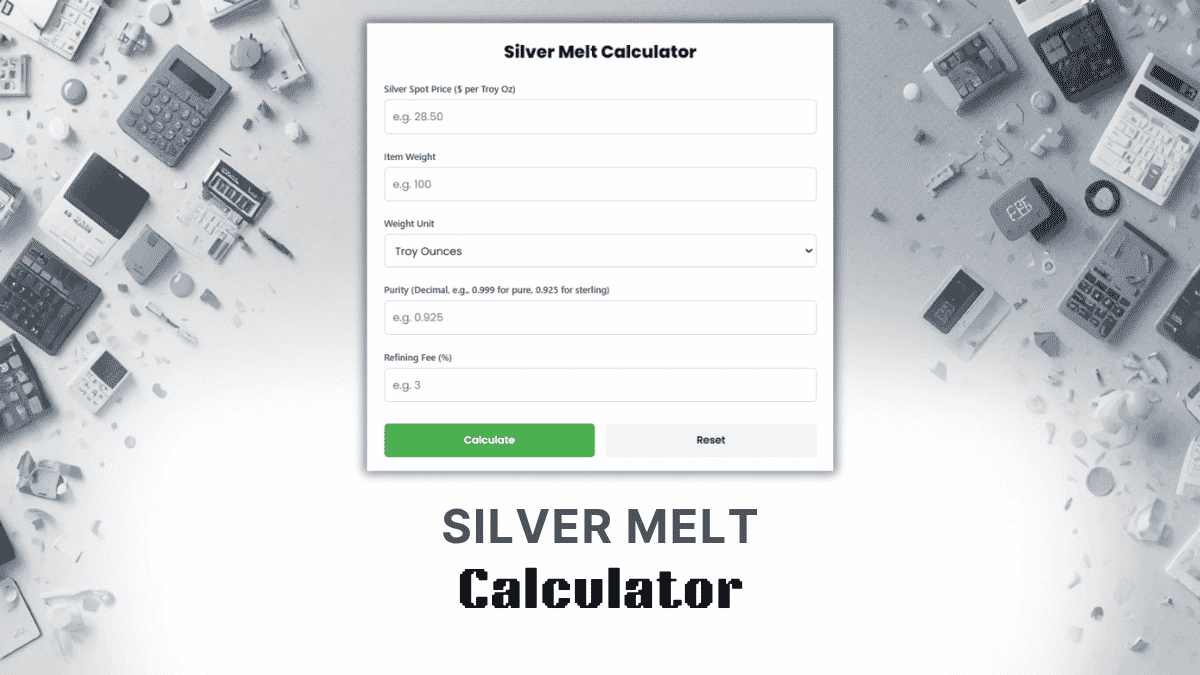Silver Melt Calculator