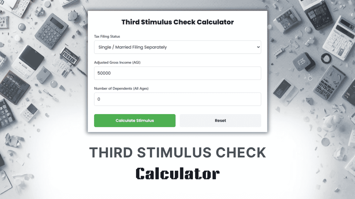 Third Stimulus Check Calculator