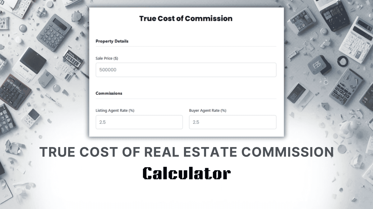 True Cost Of Real Estate Commission Calculator