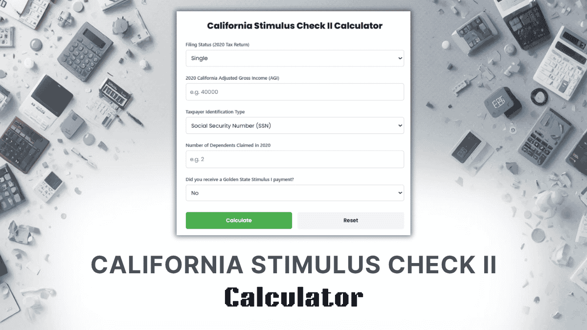 California Stimulus Check II Calculator