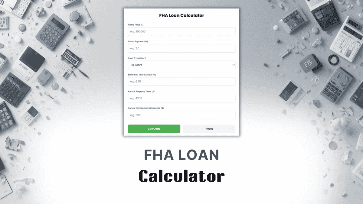 FHA Loan Calculator