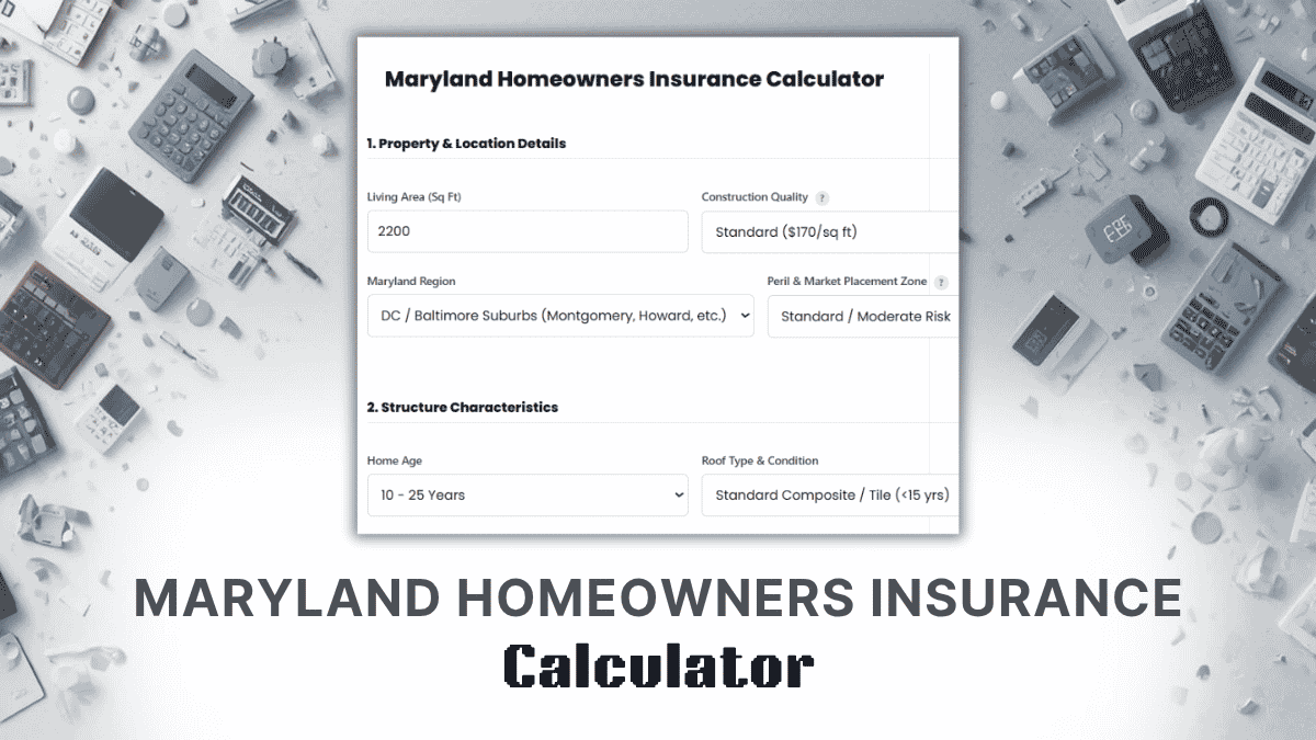 Maryland Homeowners Insurance Calculator
