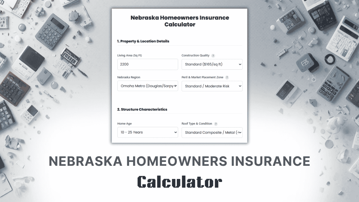 Nebraska Homeowners Insurance Calculator