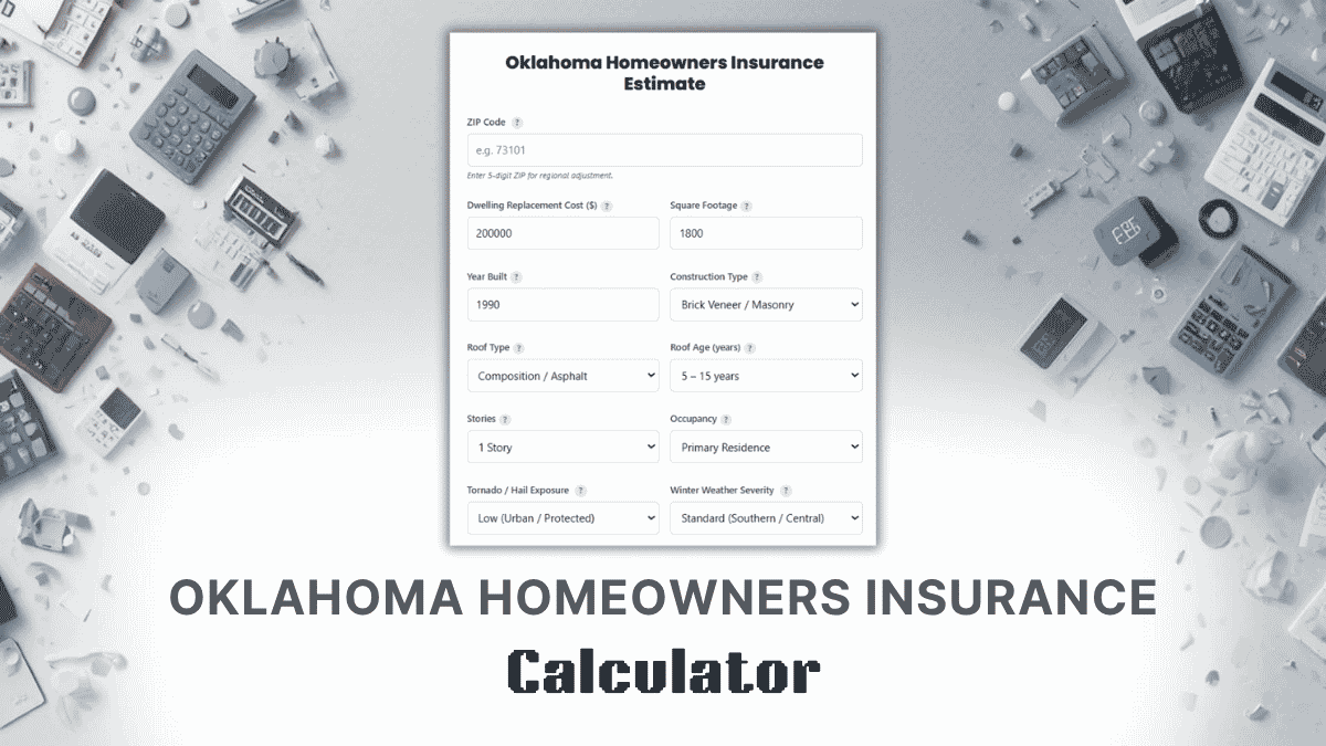Oklahoma Homeowners Insurance Calculator