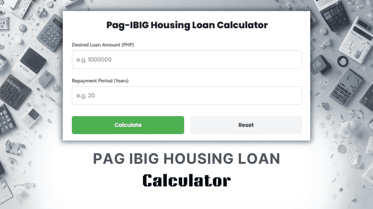 Pag Ibig Housing Loan Calculator