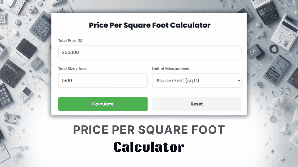 Price Per Square Foot Calculator