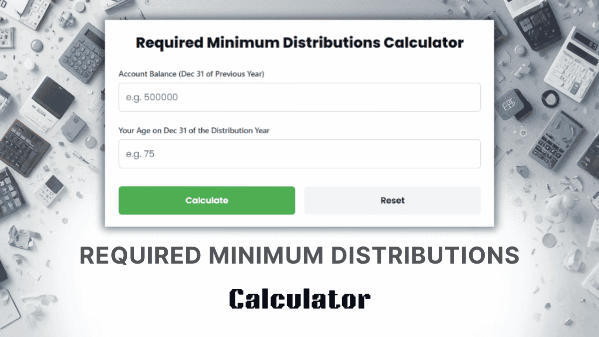 Required Minimum Distributions Calculator