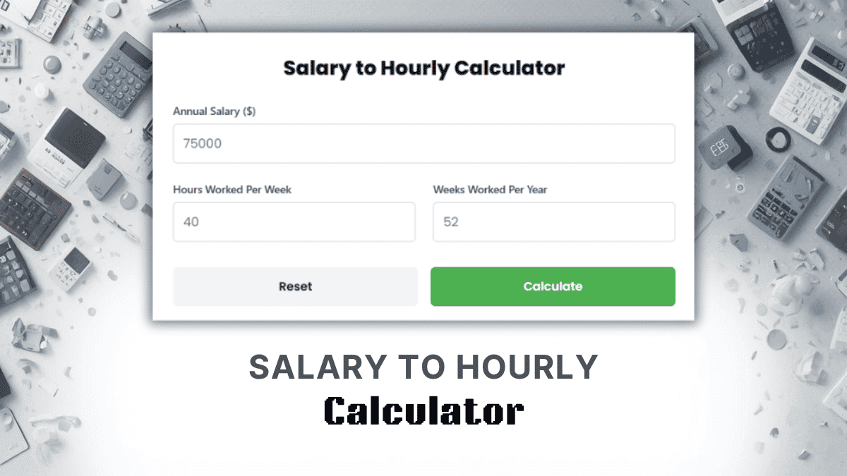 Salary To Hourly Calculator