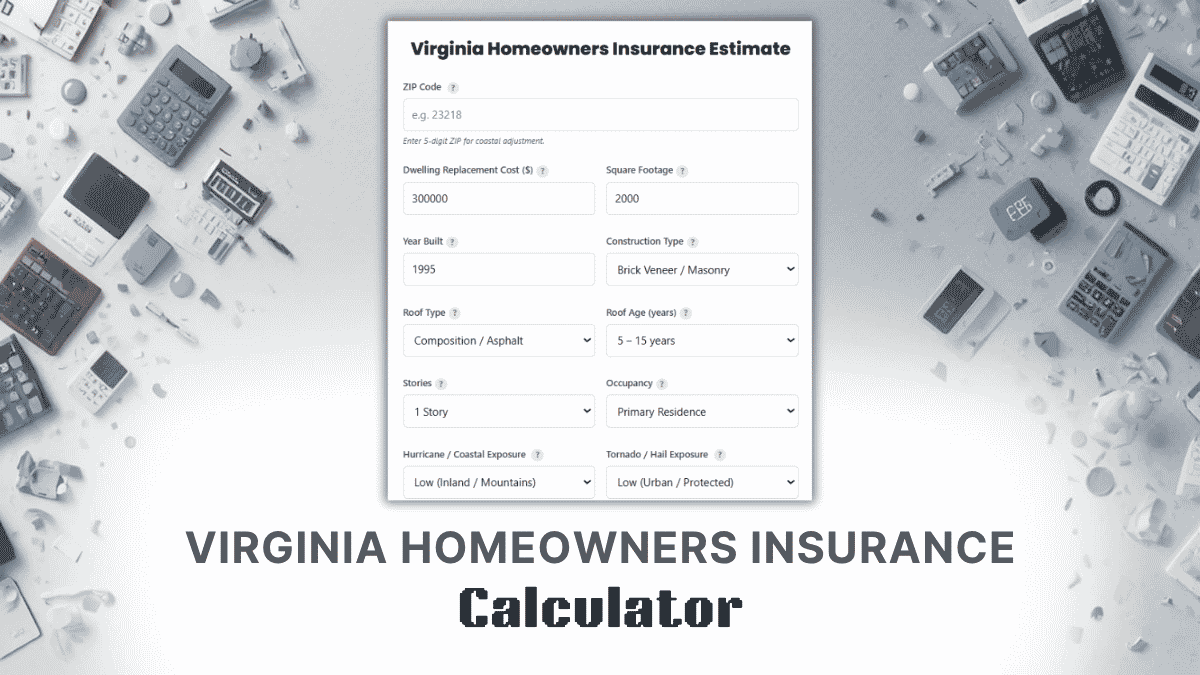 Virginia Homeowners Insurance Calculator