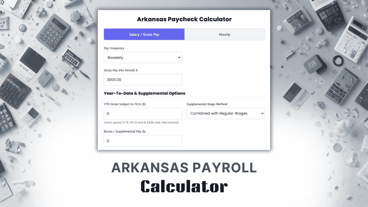 Arkansas Payroll Calculator