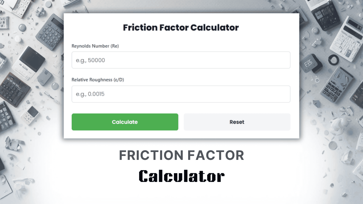 Friction Factor Calculator
