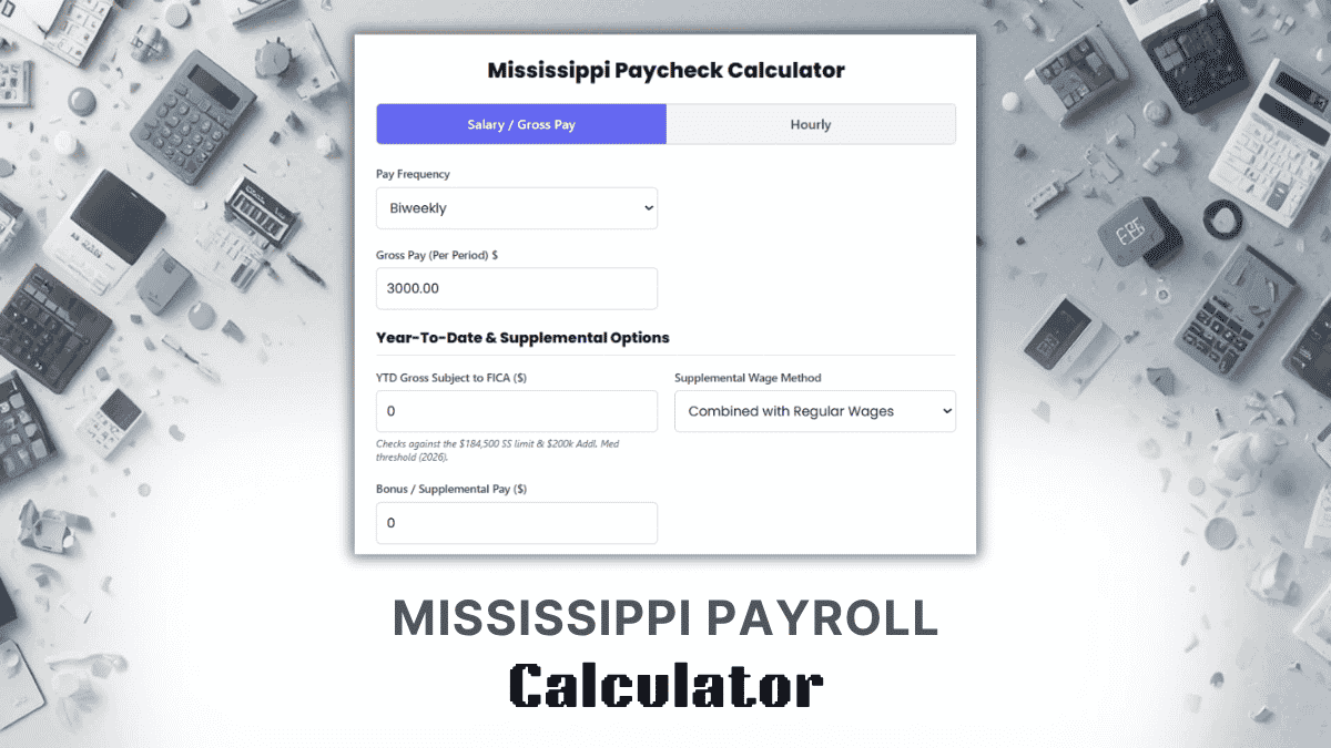 Mississippi Payroll Calculator