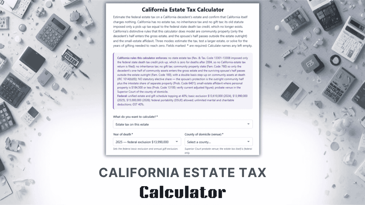 California Estate Tax Calculator