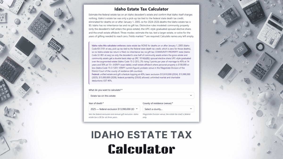 Idaho Estate Tax Calculator