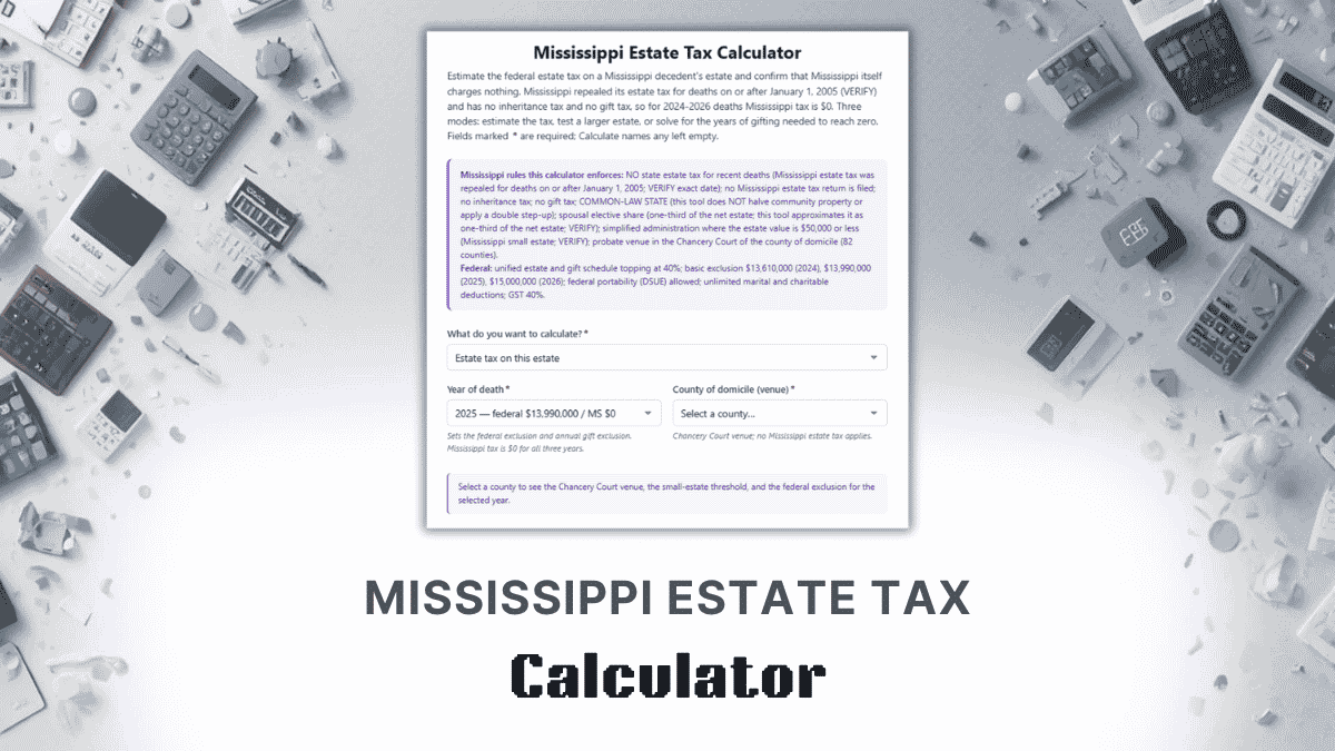 Mississippi Estate Tax Calculator