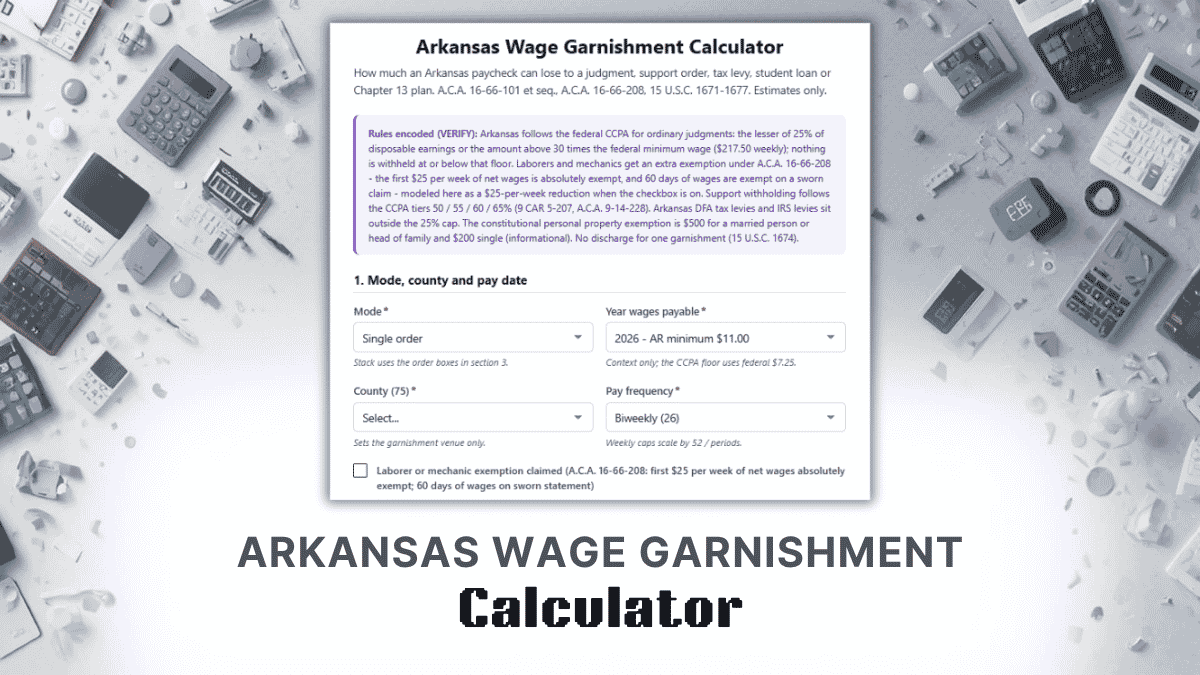 Arkansas Wage Garnishment Calculator