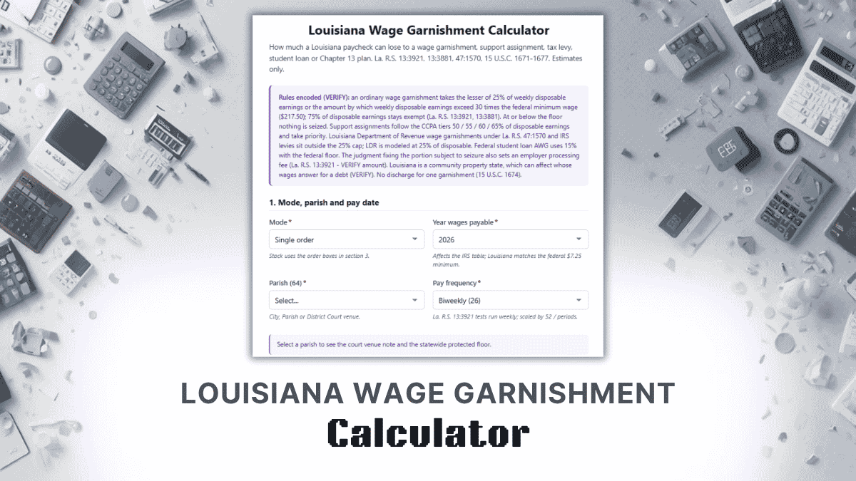 Louisiana Wage Garnishment Calculator
