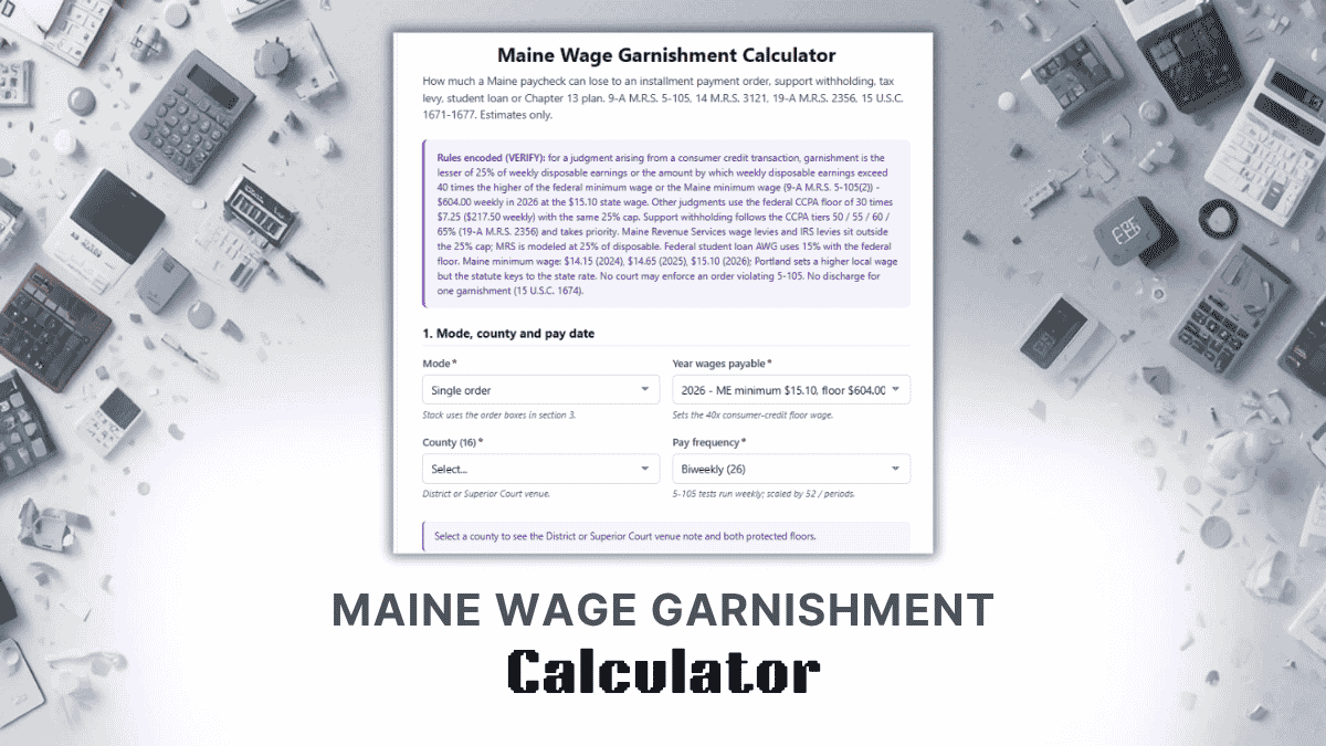Maine Wage Garnishment Calculator
