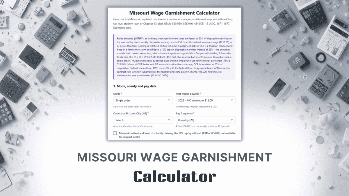 Missouri Wage Garnishment Calculator