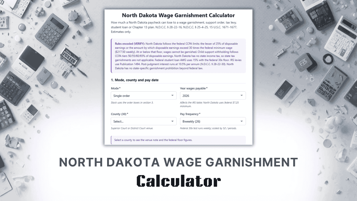 North Dakota Wage Garnishment Calculator